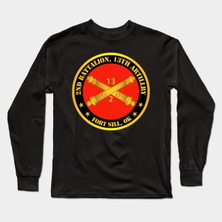 2nd Battalion, 13th Artillery Regiment w Branch Ft Sill OK Long Sleeve T-Shirt